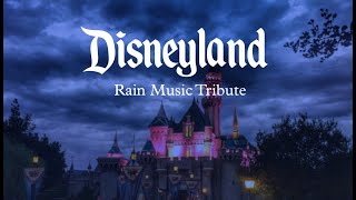 Disneyland - A Rain Music Tribute
