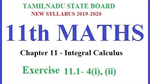 Way to success | 11th Maths | Chapter-11|Integral Calculus|Ex.11.1-4-(i)-(ii)