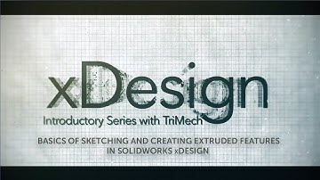 Basics of Sketching and Creating Extruded Features in SOLIDWORKS xDesign