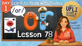 OR /or/ Lesson 78 Day 1 | R-Controlled Vowels | Bossy R | Learn PHONICS | Aligned with UFLI