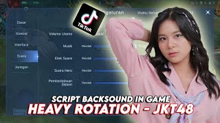Script Backsound In Game Heavy Rotation - JKT48 VIRAL TIKTOK TERBARU | Mobile Legends screenshot 5