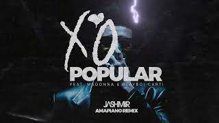 The Weeknd - Popular (Jashmir Amapiano Remix)