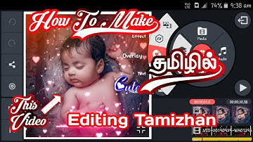 How To Make Trending Whatsapp Status Use From Kinemaster Tamil | Editing Tamizhan