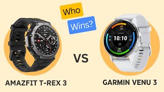Amazfit T-Rex 3 vs Garmin Venu 3 | 5-minute Tech Clash