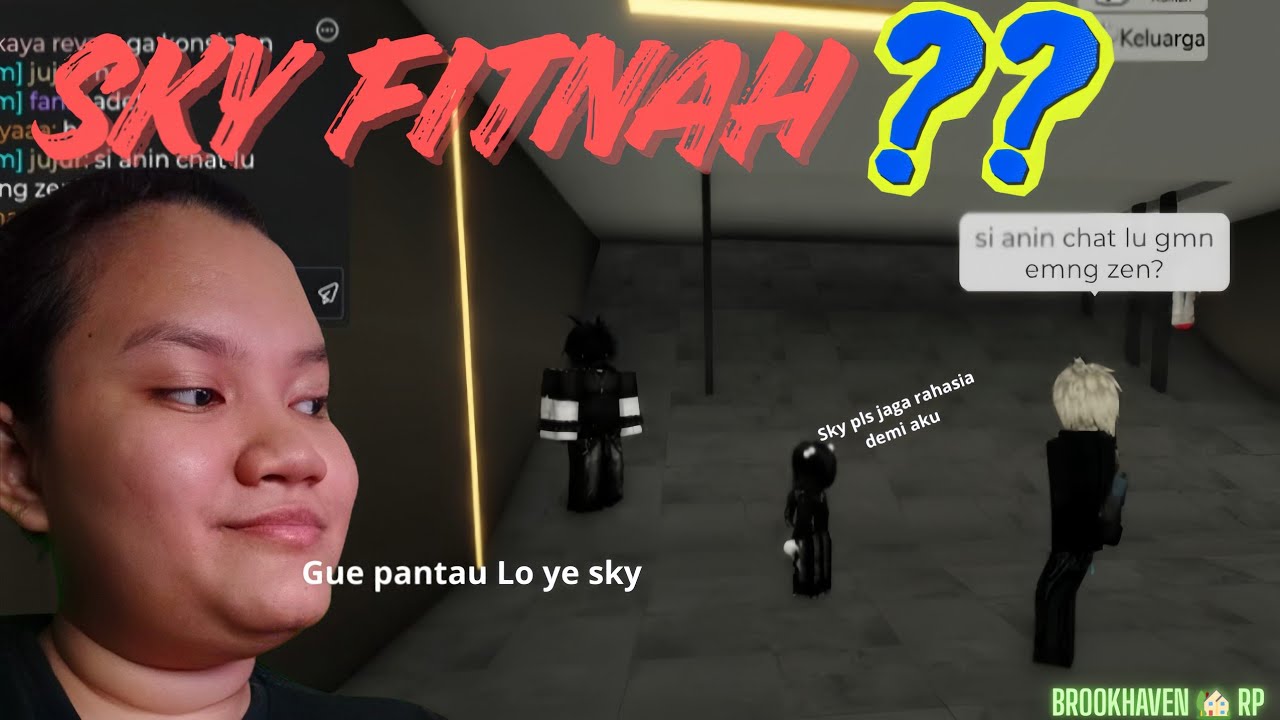 FITNAH !!! SKY BILANG KE MILAN KATANYA AKU CINTA DIA ??? || BROOKHAVEN 🏡 RP 