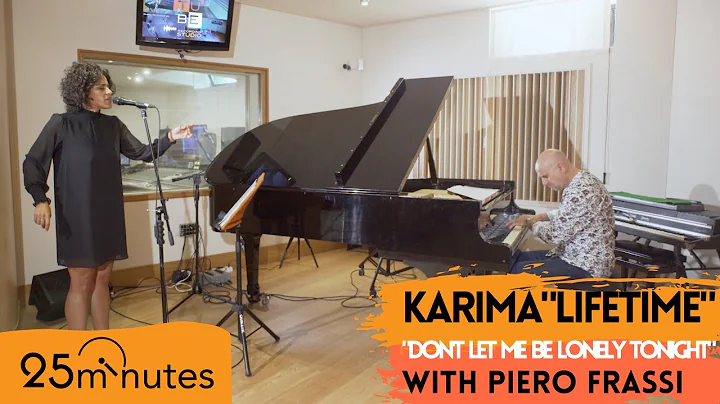 25 minutes, live session at Tube Recording Studio | Karima "Lifetime" Don't let me be lonely tonight