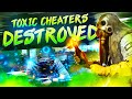 Toxic Cheater gets Destroyed