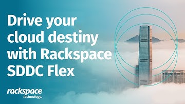 Rackspace SDDC Flex – Rapid Provisioning