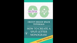 Cricut Design Space Tutorial: Split Letter Monogram