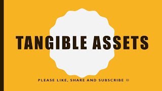Tangible assets simple meaning