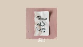 Video thumbnail of "Marco Mares - Casa (Audio)"