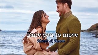Hande \& Kerem- Dare you to move