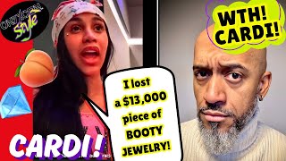 CARDI B lost a $13k piece of BUTT JEWELRY! #why #Jewelry #Fashion #Style #News #Crazy #logic  #Value