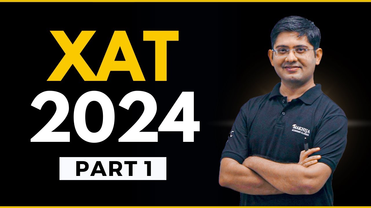 XAT - 2024 | PART - 1 I ALGEBRA, ARITHMETIC, GEOMETRY, MODERN MATHS ...