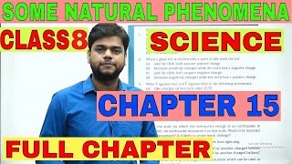 Class 8 Science Chapter 15 : Some Natural Phenomena Full Chapter