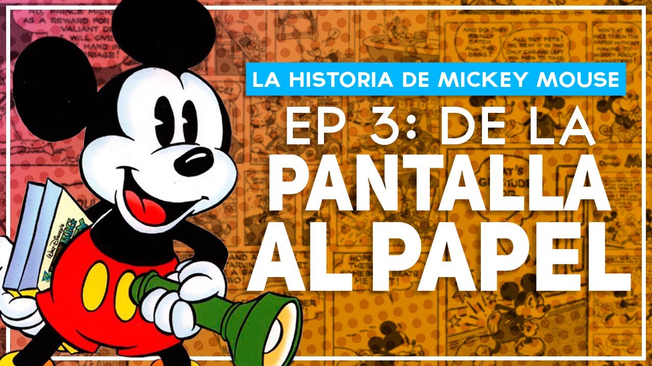 LA HISTORIA DE MICKEY MOUSE DE