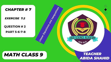 9th Math | Linear Equation and Inequalities | Ex # 7.2 | Q # 2 | Chapter 7 | Zaid Science Academy