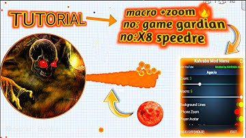 Tutorial macro mode menu 🔥 I without game gardian and X8 speedre (AGAR.IO MOBILE)