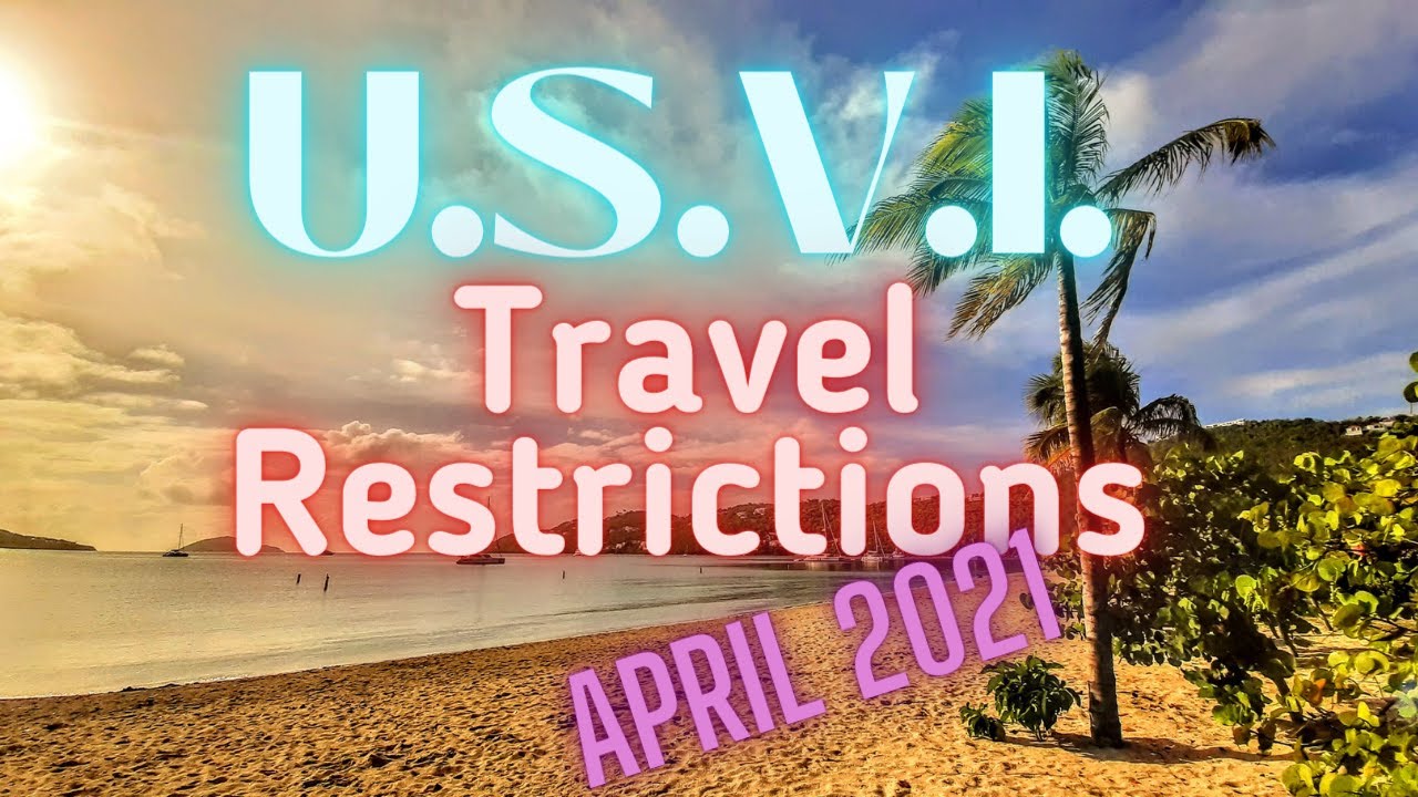 Usvi Travel Restrictions