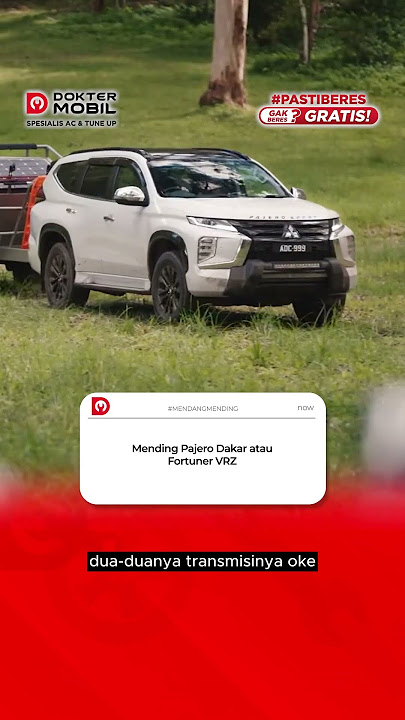 Mending Pajero Dakar atau Fortuner VRZ? - Dokter Mobil Indonesia