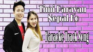 Timi Paryau Nepal Ko || Karaoke Track Song || Mani Sundar Limbu Binusa Rai ||
