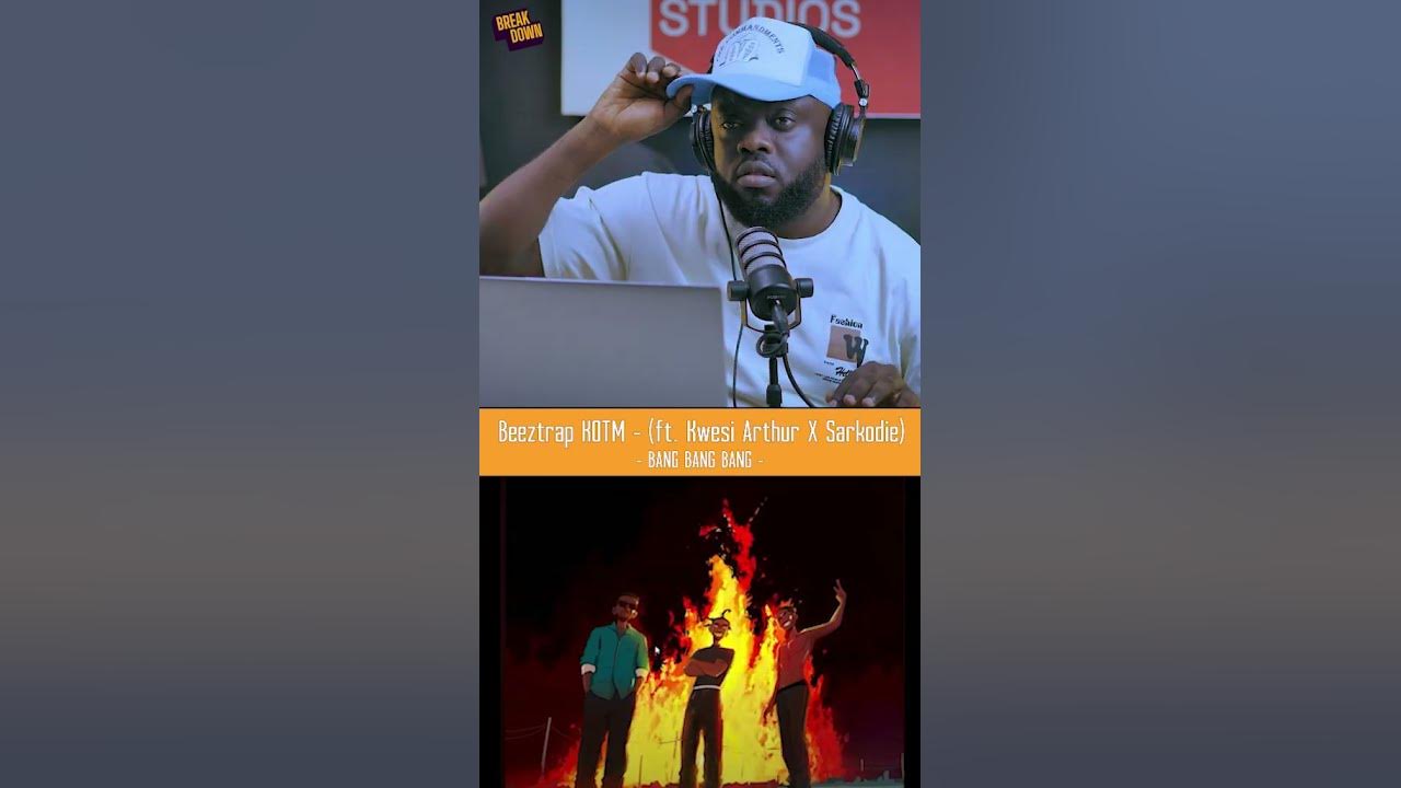 Beeztrap KOTM ft Kwesi Arthur x Sarkodie | Bang Bang Bang (A Reaction)