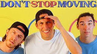 Don't Stop Moving
