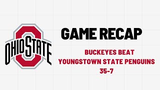 BUCKEYES ROLL 35-7 OVER YOUNGSTOWN ST - #OHIOSTATE #BUCKEYES  #PENGUINS #OHIOSTATEFOOTBALL
