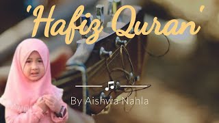 Aishwa Nahla Hafidz Quran