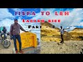 LADAKH RIDE || JISPA TO LEH || PART - 4 || ALLAHABAD TO LADKAH || BARAlLACH || NAKEELA || TANGLANG