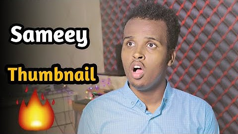 Baro sida Loo Sameeyo Sawirka Ka hooreeya Muuqaalka | Thumbnail