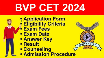 BVP CET 2024 - Eligibility Criteria, Exam Date, Application form, Syllabus, Exam Pattern