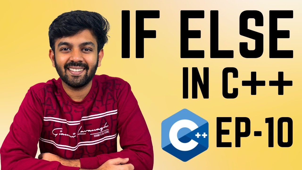 If else | C++ for Beginners Ep-10 | code io - Tamil - YouTube