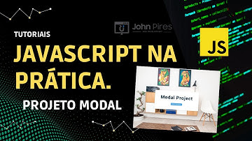Javascript Na Prática - Projeto Modal | Desenvolvimento web | Tutorial.