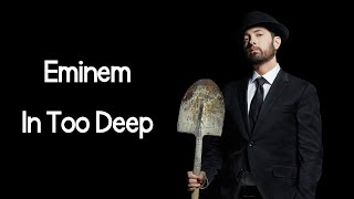 Eminem - In Too Deep (Lyrics) Resimi