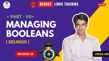 Live Linux Training (RHCSA+RHCE) For Members | Session-55 | SELinux - Part 7 (Working With Booleans)