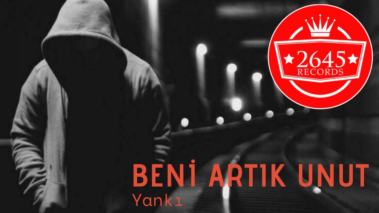 Watch Yankı - Beni Artık Unut on YouTube