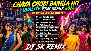 Bangla Chaya Chobi Hit Song  Dj Sk Remix New Style Quality Edm Remix Song 2026  Dj Susovan Remix 