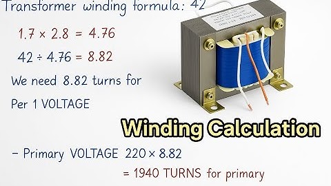 Transformer Winding calculation | Formula 42cm