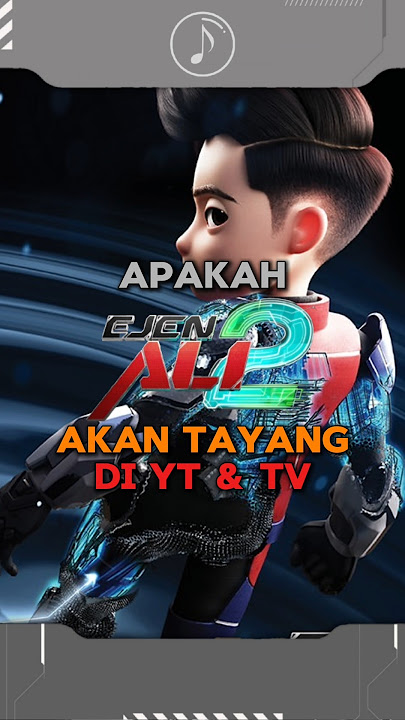 Apakah Ejen Ali The Movie 2 Akan Tayang Di YouTube Dan TV