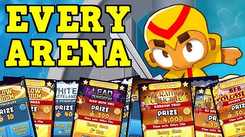 So I played in every arena... (Bloons TD Battles)