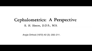 Revisiting the Classic Orthodontic Papers: Cephalometrics a Perspective