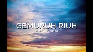 Mix-GEMURUH RIUH-Mighfar Suganda (Slowed Reverb) Tiktok viral
