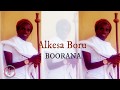 Alkesa Boru ** BOORANA* New Oromo/Borana Music 2019
