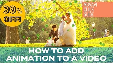 How to add animation to a video? - Movavi Video Editor 10