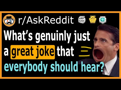 what-is-actually-a-funny-joke?---(r/askreddit)