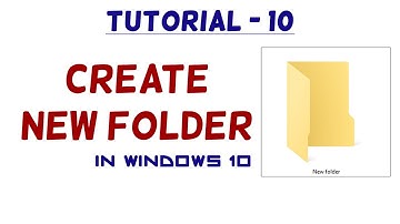 #10 - (4 Way) Create New Folder - Windows 10 Tutorial