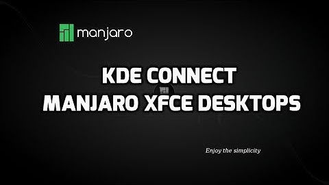 KDE Connect in XFCE - Connect Android to PC