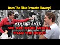 Cliffe knechtle vs atheist does the bible condone slavery