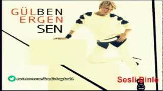 Gülben Ergen   Sen   Düşman Olmaz Benden 2013 (YAZIN BOMBA PARÇASI)